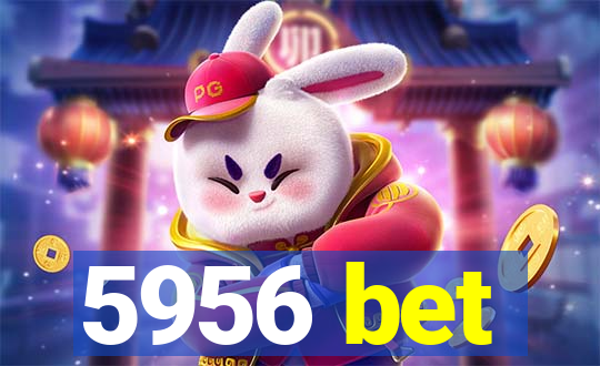 5956 bet